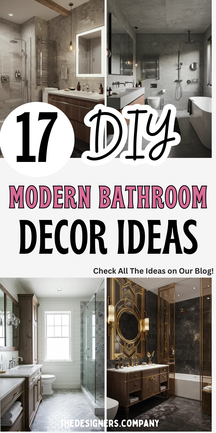Image showcases "17 DIY Modern Bathroom Decor Ideas" with four luxury bathroom photos featuring contemporary designs. Top left shows concrete-style walls with floating vanity and LED mirror. Top right displays gray marble walls with white floating vanity and modern fixtures. Bottom left features traditional marble bathroom with window and classic vanity. Bottom right shows dramatic Art Deco style with gold accents, dark marble, and ornate mirror. Text overlay in pink and black emphasizes DIY approach for weekend projects.RetryClaude can make mistakes. Please double-check responses.