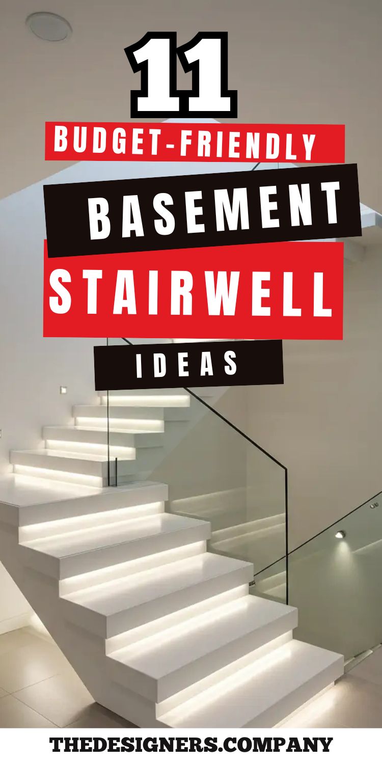Image showcasing "11 Budget-Friendly Basement Stairwell Ideas" with bold red and black typography overlaid on a modern white staircase image. The staircase features clean white steps with integrated LED strip lighting underneath each tread, creating a floating effect. Glass panel railings and recessed ceiling lights complete the contemporary minimalist design. The overall aesthetic emphasizes affordable luxury and modern architectural details for basement stair renovations.
