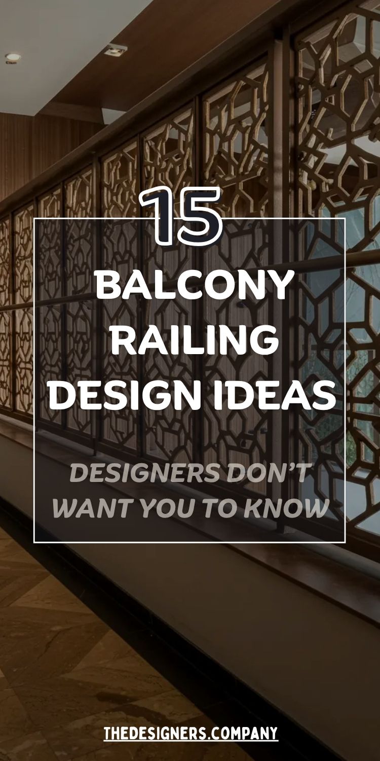Image shows a modern balcony with artistic geometric panel railings in warm brown tones, giving a bold and stylish appearance. Text overlay reads “15 Balcony Railing Design Ideas – Designers Don’t Want You to Know” in white and gray, framed with a subtle white border. The background features polished wooden textures, highlighting a mix of elegance and modern design. Theme centers on luxury, creativity, and smart design tips for home balconies.