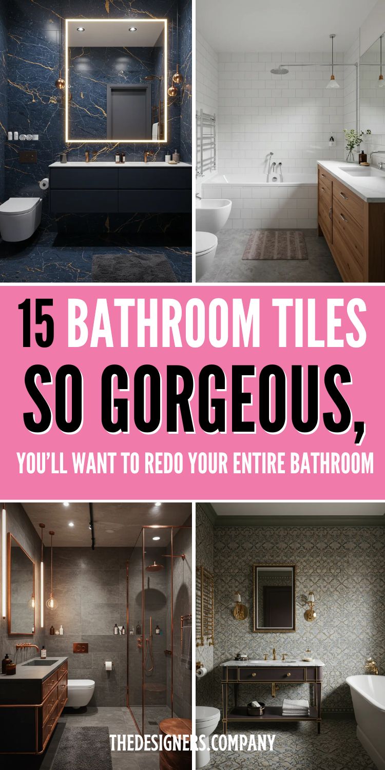 Image features a Pinterest graphic with four stunning bathroom tile design ideas, each showcasing a unique style. Top left shows a luxurious dark marble bathroom with gold accents and a glowing backlit mirror. Top right features a minimalist white subway tile design with wood cabinetry. Bottom left displays a modern industrial bathroom with grey tiles, copper fixtures, and glass shower. Bottom right highlights a vintage-style bathroom with patterned tiles, gold accents, and a classic vanity. The central text overlay reads: "15 Bathroom Tiles So Gorgeous, You’ll Want to Redo Your Entire Bathroom" in bold pink and black font. Branding at the bottom says "TheDesigners.Company". Theme emphasizes luxury, style variety, and home transformation ideas.