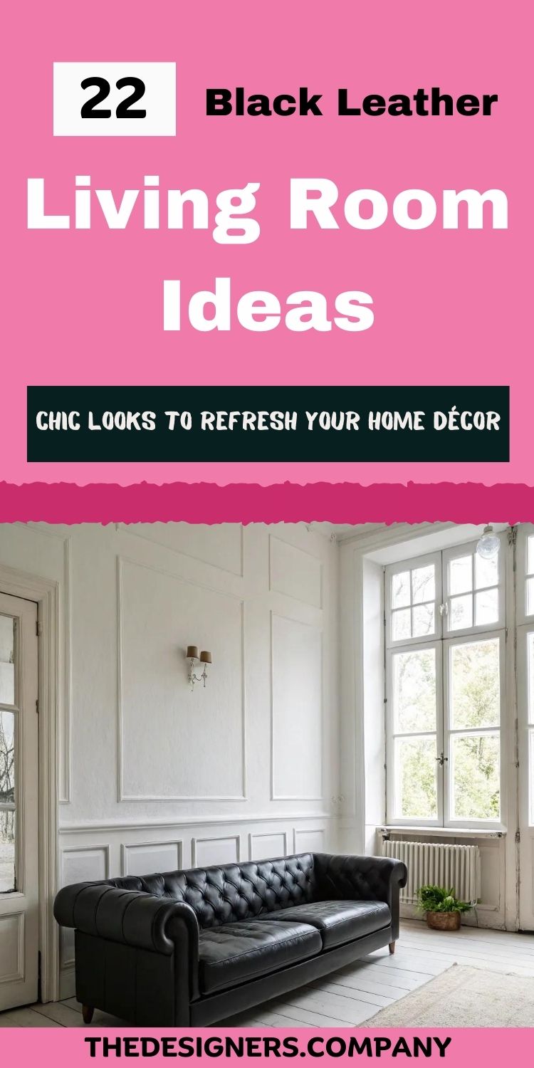 Black Leather Living Room Ideas: 22 Chic Looks to Refresh Your Home Décor